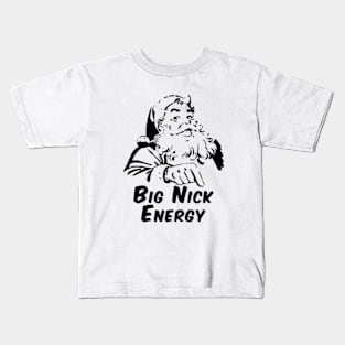 Big Nick Energy Kids T-Shirt